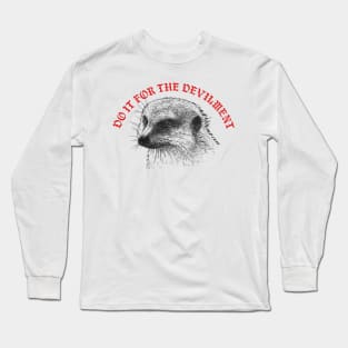 Gef The Talking Mongoose / Do It For The Devilment Long Sleeve T-Shirt